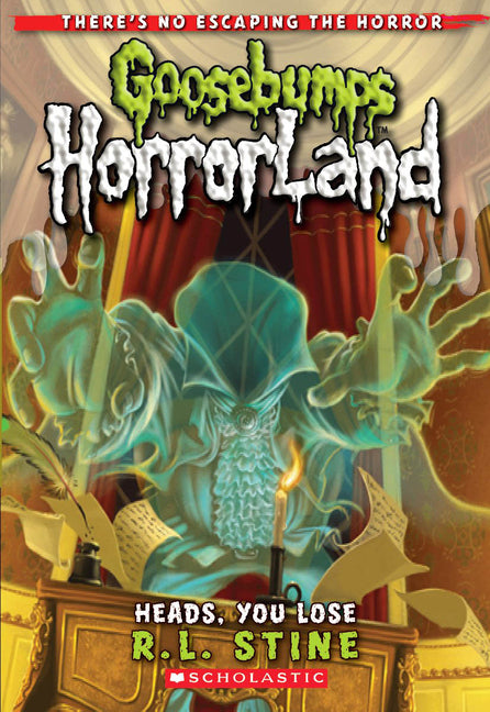Book cover for Heads, You Lose! (Goosebumps Horrorland #15): Volume 15
