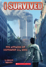 Book cover for I Survived the Attacks of September 11th, 2001 (I Survived #6): Volume 6
