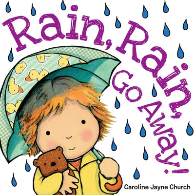 Book cover for Rain, Rain, Go Away!