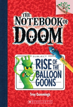 Book cover for Rise of the Balloon Goons: A Branches Book (the Notebook of Doom #1): Volume 1