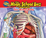 Book cover for Magic School Bus Presents: The Human Body: A Nonfiction Companion to the Original Magic School Bus Series