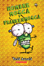 Book cover for Hombre Mosca Y Frankenmosca (Fly Guy and the Frankenfly): Volume 13