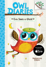 Book cover for Eva Sees a Ghost: A Branches Book (Owl Diaries #2): Volume 2