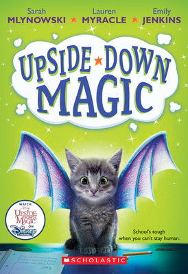 Book cover for Upside-Down Magic (Upside-Down Magic #1): Volume 1