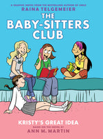 Book cover for Kristy's Great Idea: A Graphic Novel (the Baby-Sitters Club #1): Volume 1