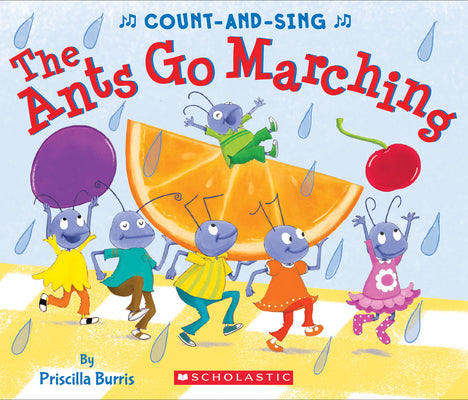 Book cover for The Ants Go Marching: A Count-And-Sing Book