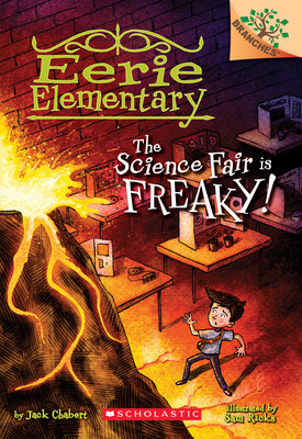 Book cover for The Science Fair Is Freaky! a Branches Book (Eerie Elementary #4): Volume 4
