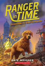 Book cover for Escape from the Great Earthquake (Ranger in Time #6): Volume 6