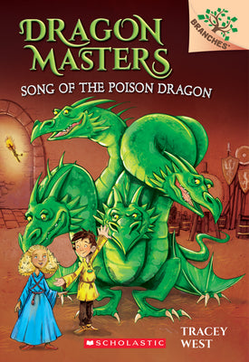 Book cover for Song of the Poison Dragon: A Branches Book (Dragon Masters #5): Volume 5