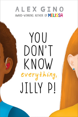 Book cover for You Don't Know Everything, Jilly P! (Scholastic Gold)