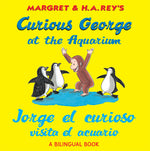 Book cover for Curious George at the Aquarium/Jorge El Curioso Visita El Acuario: Bilingual English-Spanish