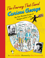 Book cover for The Journey That Saved Curious George: The True Wartime Escape of Margret and H.A. Rey