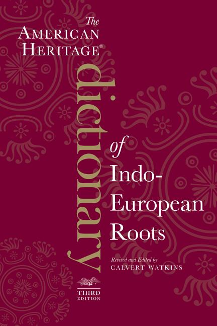 Book cover for American Heritage Dictionary of Indo-European Roots