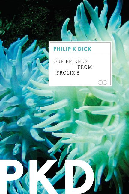 Book cover for Our Friends from Frolix 8