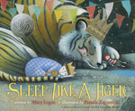 Book cover for Sleep Like a Tiger: A Caldecott Honor Award Winner