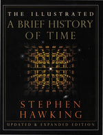 Book cover for The Illustrated a Brief History of Time: Updated and Expanded Edition