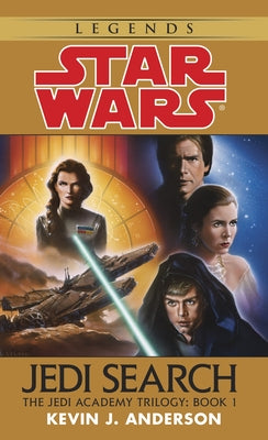 Book cover for Jedi Search: Star Wars Legends (the Jedi Academy): Volume 1 of the Jedi Academy Trilogy