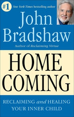 Book cover for Homecoming: Reclaiming and Championing Your Inner Child