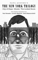 Book cover for Paul Auster's the New York Trilogy: City of Glass, Ghosts, the Locked Room