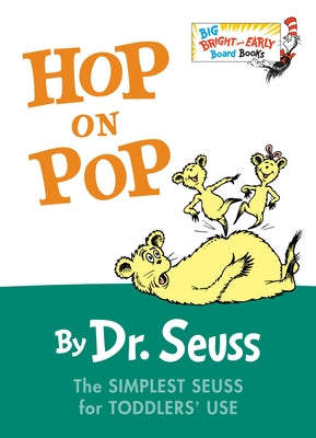 Book cover for Hop on Pop: The Simplest Seuss for Youngest Use