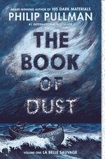 Book cover for The Book of Dust: La Belle Sauvage (Book of Dust, Volume 1)