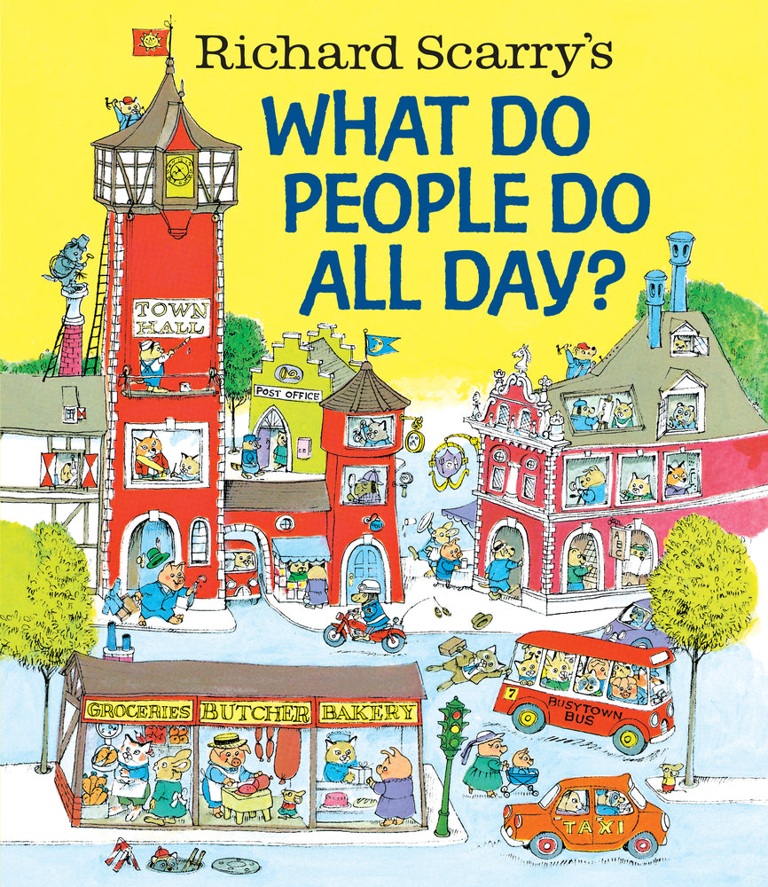 Book cover for Richard Scarry's What Do People Do All Day?