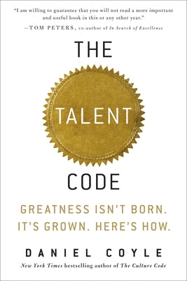 Book cover for The Talent Code: Greatness Isn't Born. It's Grown. Here's How.