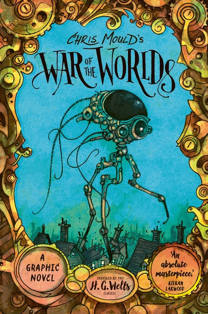 Book cover for Chris Mould's War of the Worlds: A Graphic Novel