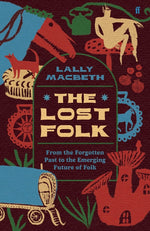 Book cover for Lost Folk: From the Forgotten Past to the Emerging Future of Folk