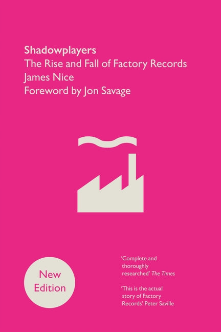 Book cover for Shadowplayers: The Rise and Fall of Factory Records