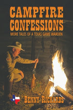 Book cover for Campfire Confessions: More Tales of a Texas Game Warden