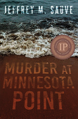 Book cover for Murder at Minnesota Point: Unraveling the Captivating Mystery of a Long-Forgotten True Crime
