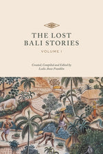 Book cover for The Lost Bali Stories: Volume I