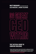 Book cover for The Great CEO Within: The Tactical Guide to Company Building