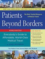 Book cover for Patients Beyond Borders Fourth Edition: Everybody's Guide to Affordable, World-Class Medical Travel