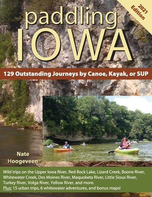 Book cover for Paddling Iowa: 129 Outstanding Journeys by Canoe, Kayak, or SUP