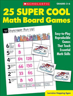 Book cover for 25 Super Cool Math Board Games: Easy-To-Play Reproducible Games That Teach Essential Math Skills
