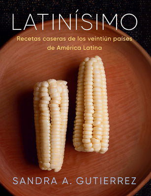 Book cover for Latinísimo: Recetas Caseras de Los Veintiún Países de América Latina