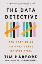 Book cover for The Data Detective: Ten Easy Rules to Make Sense of Statistics
