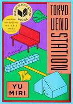 Book cover for Tokyo Ueno Station (National Book Award Winner)
