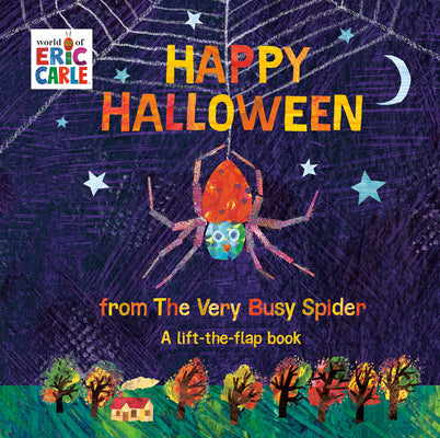 Book cover for Happy Halloween from the Very Busy Spider: A Lift-The-Flap Book