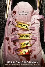 Book cover for They'll Never Catch Us