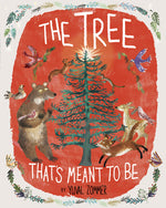 Book cover for The Tree That's Meant to Be: A Christmas Book for Kids