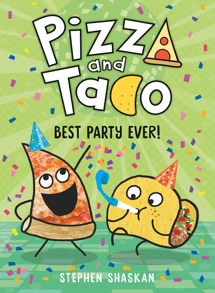Book cover for Pizza and Taco: Best Party Ever!: (A Graphic Novel)