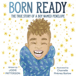 Book cover for Born Ready: The True Story of a Boy Named Penelope