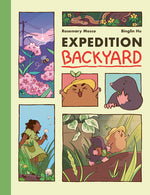 Book cover for Expedition Backyard: Exploring Nature from Country to City (a Graphic Novel)
