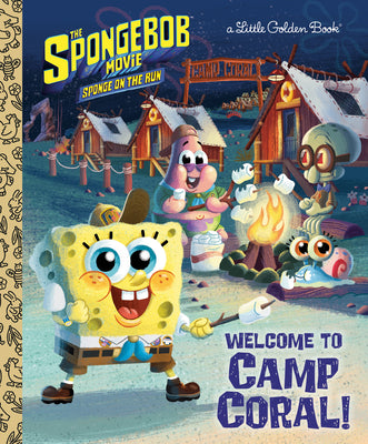 Book cover for The Spongebob Movie: Sponge on the Run: Welcome to Camp Coral! (Spongebob Squarepants)