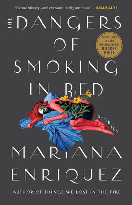 Book cover for The Dangers of Smoking in Bed: Stories