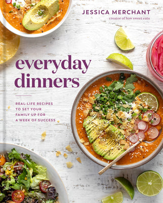 Book cover for Everyday Dinners: Real-Life Recipes to Set Your Family Up for a Week of Success: A Cookbook