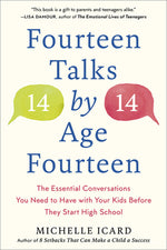 Book cover for Fourteen Talks by Age Fourteen: The Essential Conversations You Need to Have with Your Kids Before They Start High School